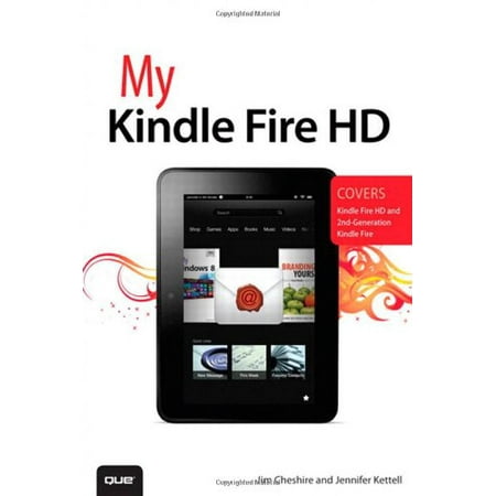 My Kindle Fire HD, Pre-Owned Paperback 0789750716 9780789750716 Jim Cheshire, Jennifer Kettell