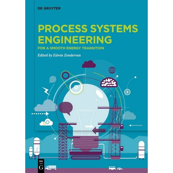 Process Systems Engineering: For a Smooth Energy Transition, (Hardcover)