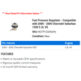 thumbnail image 2 of Fuel Pressure Regulator - Compatible with 2000 - 2005 Chevy Suburban 1500 5.3L V8 2001 2002 2003 2004, 2 of 2