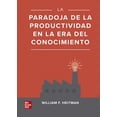 thumbnail image 1 of La Paradoja de la Productividad en la Era del Conocimiento MCGRAW HILL WILLIAM F HEITMAN, 1 of 1