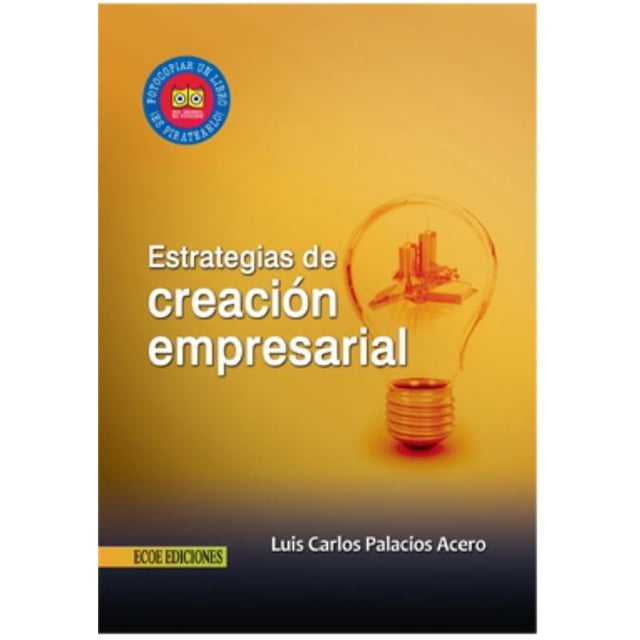 Estrategias de creación empresarial Ecoe ediciones 9789586487559