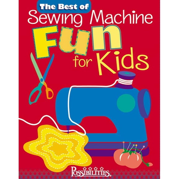 Pre-Owned Best of Sewing Machine Fun For Kids -The (Paperback) 1571202544 9781571202543