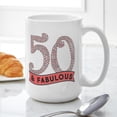 thumbnail image 6 of CafePress - 50 & Fabulous - 15 oz Ceramic Large White Novelty Mug, 6 of 6