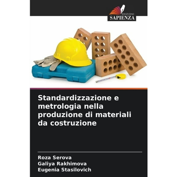 Standardizzazione e metrologia nella produzione di materiali da costruzione, (Paperback)