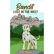 Bandit Lost in the West, (Hardcover)