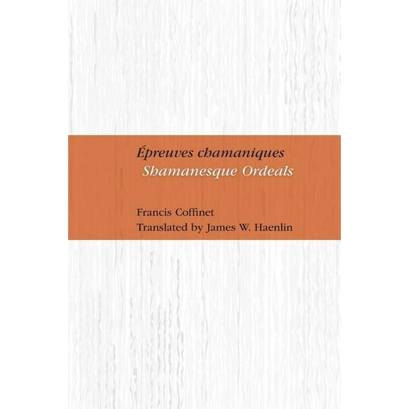 Epreuves Chamaniques: Shamanesque Ordeals Paperback