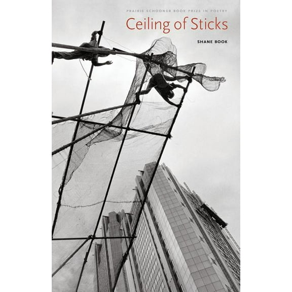 The Raz/Shumaker Prairie Schooner Book P Ceiling of Sticks, (Paperback)