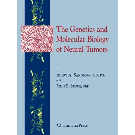 The Genetics and Molecular Biology of Neural Tumors, (Paperback)