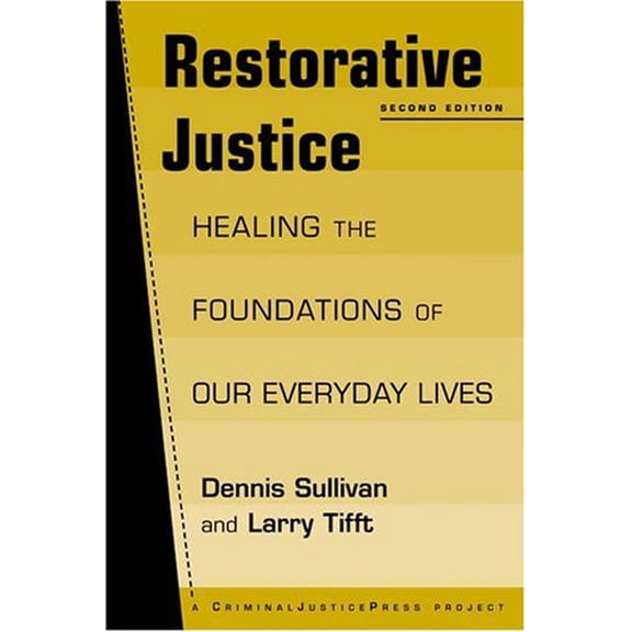 Pre-Owned Restorative Justice: Healing the Foundations of Everyday Life (Paperback) 1881798631 9781881798637