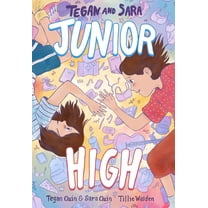 Tegan and Sara: Tegan and Sara: Junior High (Series #1) (Paperback)