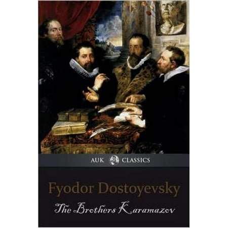 The Brothers Karamazov - eBook (The Brothers Karamazov Best Translation)
