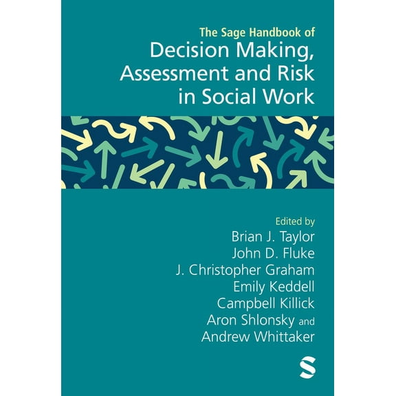 The Sage Handbook of Decision Making, Assessment and Risk in Social Work, (Hardcover)