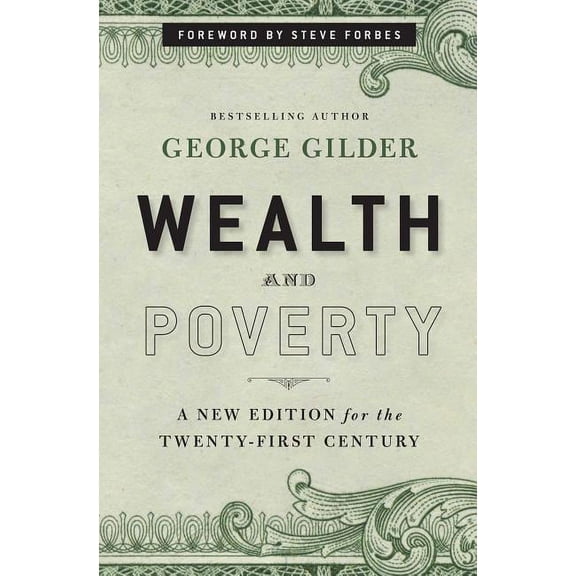 Wealth and Poverty : A New Edition for the Twenty-First Century (Hardcover)