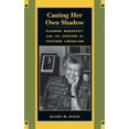 thumbnail image 1 of Pre-Owned Casting Her Own Shadow: Eleanor Roosevelt and the Shaping of Postwar Liberalism (Hardcover) 0231104049 9780231104043, 1 of 1