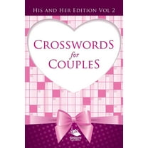 Crosswords For Couples: His and Her Edition Vol 2 (Paperback)