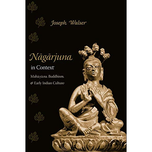 Nagarjuna en Contexte, Bouddhisme Mahayana et Culture Indienne Ancienne