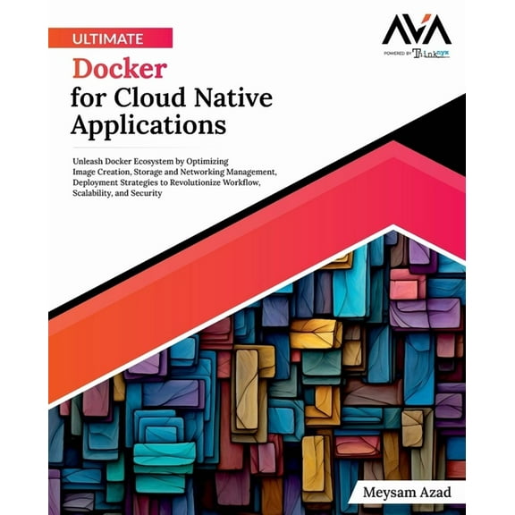 Ultimate Docker for Cloud Native Applications, (Paperback)