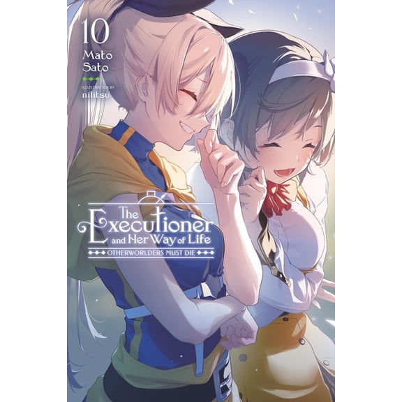 The Executioner and Her Way of Life The Executioner and Her Way of Life, Vol. 10: Otherworlders Must Die, Book 10, (Paperback)