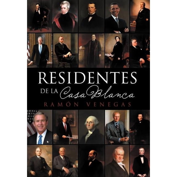 Residentes de La Casa Blanca (Hardcover)