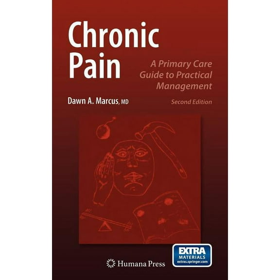 Current Clinical Practice Chronic Pain: A Primary Care Guide to Practical Management, (Paperback)