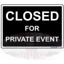 Wall Decor New Metal Sign Aluminum Sign Closed for Private Event for Outdoor & Indoor 12" X 8" Plates Printed