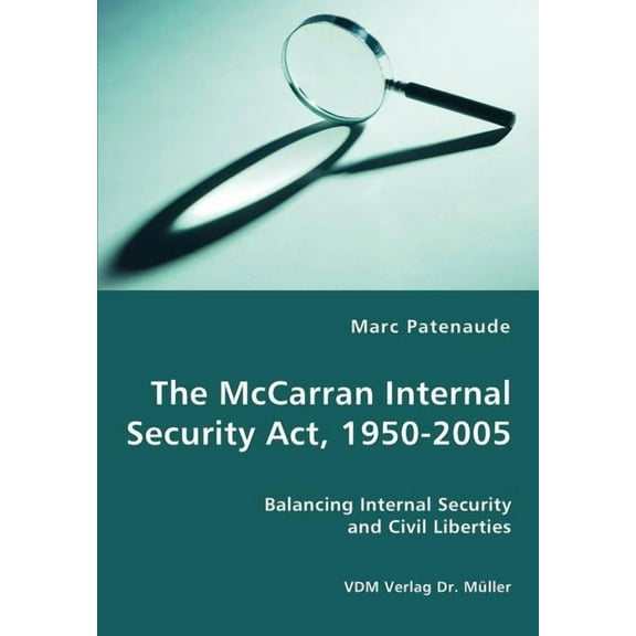 The McCarran Internal Security Act, 1950-2005 (Paperback)