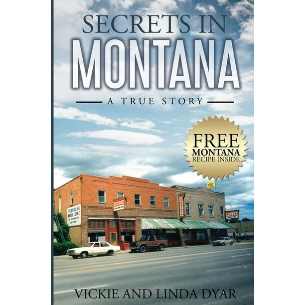 Secrets in Montana A True Story (Paperback)