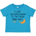 thumbnail image 3 of Inktastic I Love My Little Sister to the Moon and Back Boys or Girls Toddler T-Shirt, 3 of 5