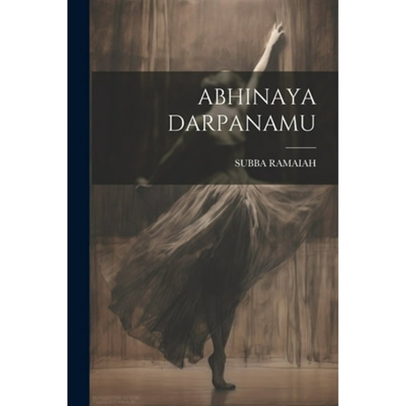Abhinaya Darpanamu (Paperback)