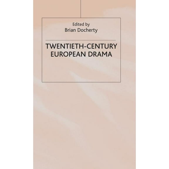 Insights Twentieth-Century European Drama, (Hardcover)