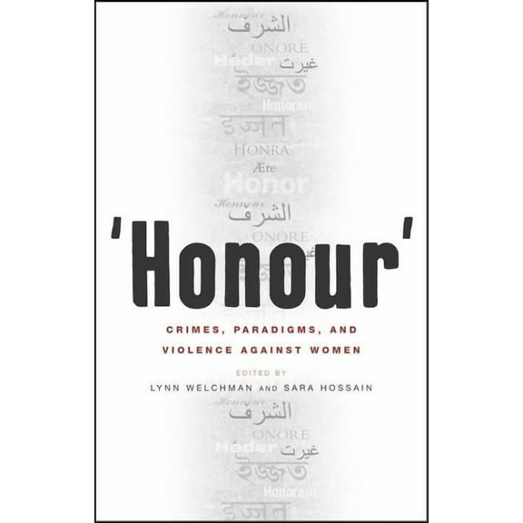 Honour': Crimes, Paradigms, and Violence Against Women, (Paperback)