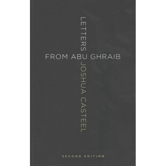 Letters from Abu Ghraib, Second Edition (Paperback)