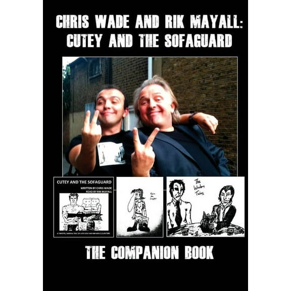 Chris Wade and Rik Mayall: Cutey and the Sofaguard - The Companion Book (Paperback)