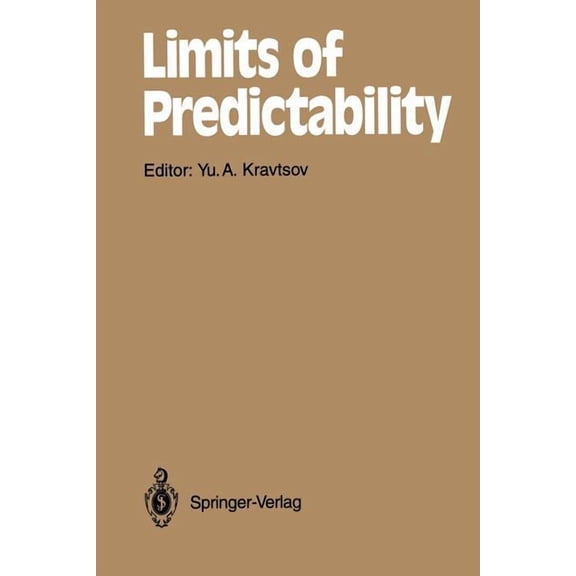 Springer Synergetics Limits of Predictability, Book 60, (Paperback)
