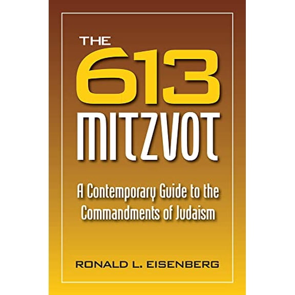 Pre-Owned 613 Mitzvot : A Contemporary Guide to the Commandments of Judaism (Paperback) 9780884003335
