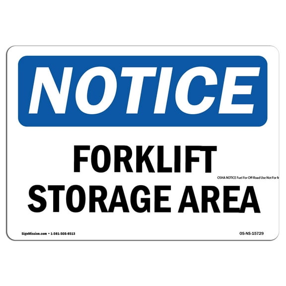 OSHA Notice Signs - NOTICE Forklift Storage Area | Decal | Protect Your Business, Construction Site, Warehouse | Made in the USA