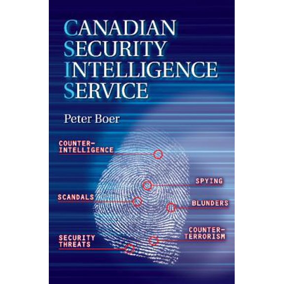 Pre-Owned Canadian Security Intelligence Service (Paperback) 1894864948 9781894864947
