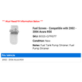 thumbnail image 2 of Fuel Screen - Compatible with 2002 - 2006 Acura RSX 2003 2004 2005, 2 of 2
