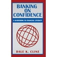 thumbnail image 1 of Pre-Owned Banking on Confidence: A Guidebook to Financial Literacy (Hardcover) 1491758392 9781491758397, 1 of 1
