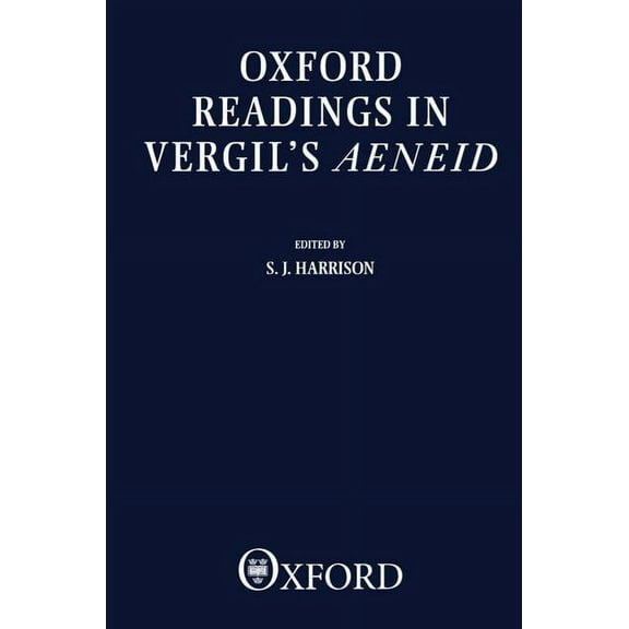 Oxford Readings in Classical Studies Oxford Readings in Vergil's Aeneid, (Paperback)