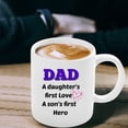 thumbnail image 3 of Great Dad Gift Mug, Dad A Daughter's First Love, Dad A Son's First Hero, 11 Oz White Ceramic Mug, Special Mug For Dad, Ceramic Novelty Coffee Mugs 11oz, 15oz Mug, Tea Cup, Gift Present M, 3 of 4