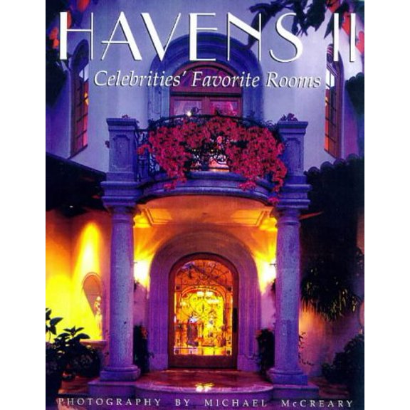 Pre-Owned Havens II: Celebrity Lifestyles (Hardcover) 1575440466 9781575440460