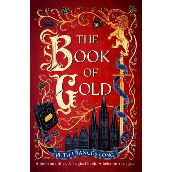 The Feral Gods The Book of Gold: The Sweeping First Book in the Feral Gods Trilogy, (Hardcover)