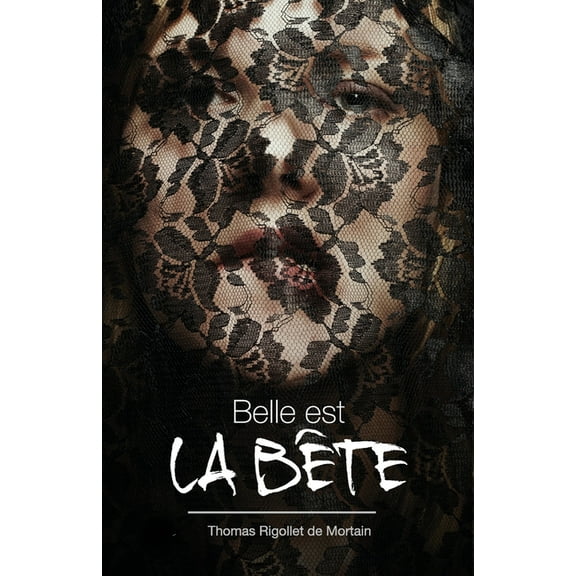 Belle est la bête (Paperback)