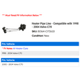 thumbnail image 2 of Heater Line Line - Compatible with 1998 - 2004 Volvo C70 1999 2000 2001 2002 2003, 2 of 2