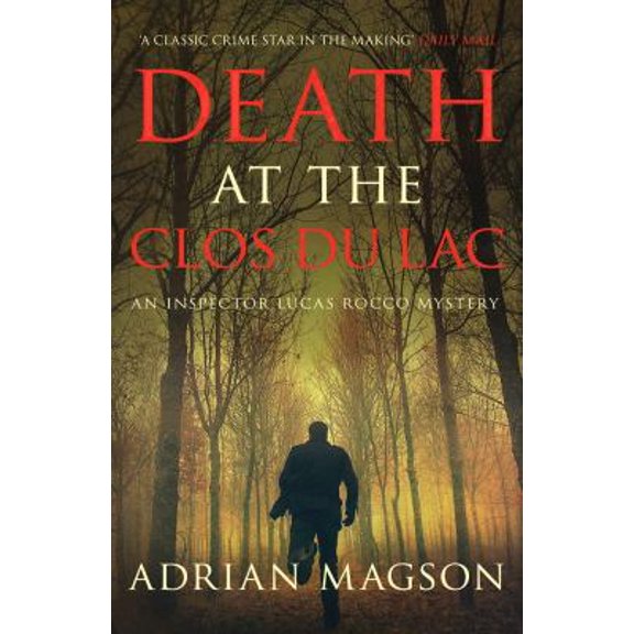 Pre-Owned Death at the Clos Du Lac (Paperback) 0749015772 9780749015770