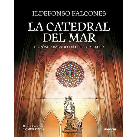 La catedral del mar: El cómic basado en el best seller / The Cathedral of the  Sea: The Graphic