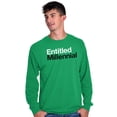 thumbnail image 5 of Entitled Millennial Funny Sarcastic Long Sleeve TShirt Men Women Brisco Brands M, 5 of 6