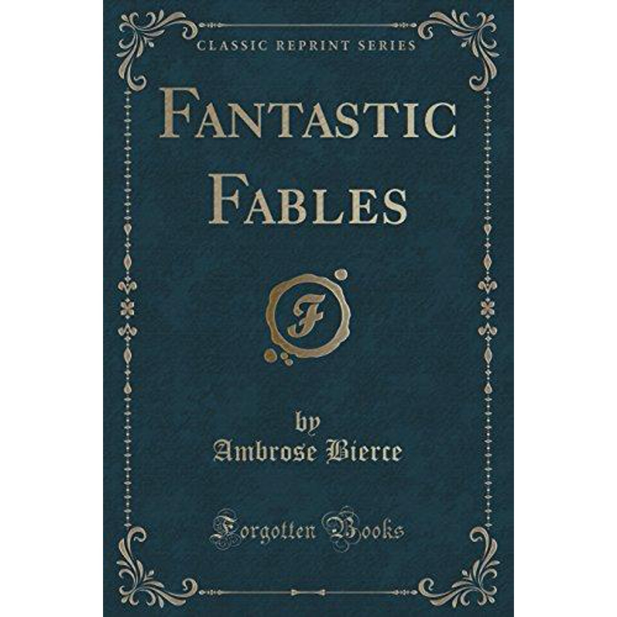 Fantastic Fables (Classic Reprint)