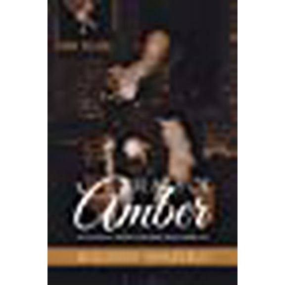 Tears Of Amber: The Iconoclastic Memoirs of Holiday Shapero Book Two